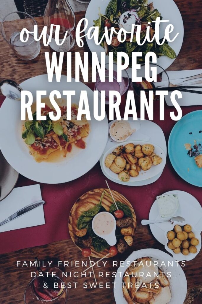 Our Favorite Restaurants in Winnipeg Campfires and Coastlines